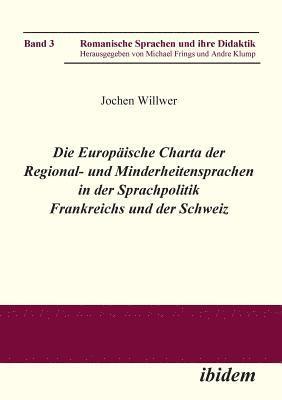 Die Europische Charta der Regional- und Minderheitensprachen in der Sprachpolitik Frankreichs und der Schweiz. 1