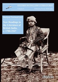 bokomslag New Readings in the Literature of British India, c. 1780-1947