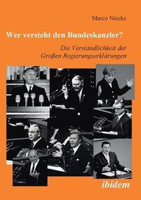 bokomslag Wer versteht den Bundeskanzler?. Die Verstandlichkeit der Grossen Regierungserklarungen