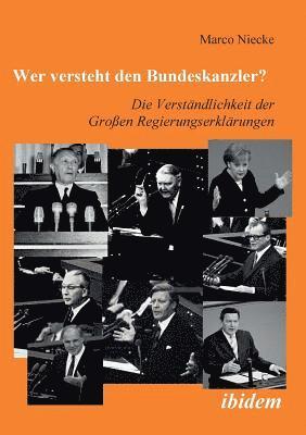 bokomslag Wer versteht den Bundeskanzler?. Die Verständlichkeit der Grossen Regierungserklärungen