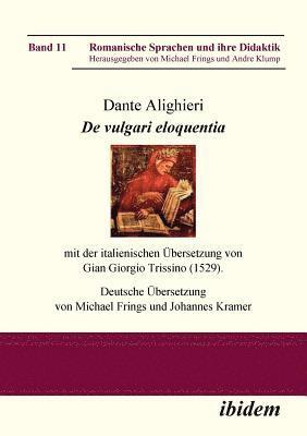 Dante Alighieri, Michael Frings, Johannes Kramer - Dante Alighieri, Häftad