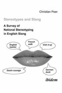 bokomslag Stereotypes and Slang. A Survey of National Stereotyping in English Slang