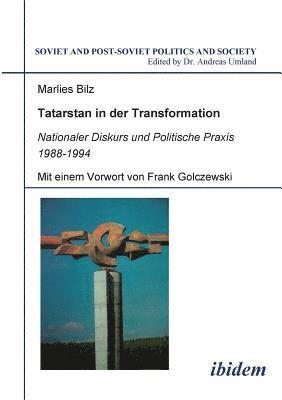 bokomslag Tatarstan in der Transformation. Nationaler Diskurs und Politische Praxis 1988-1994