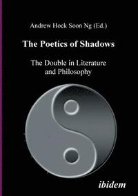 bokomslag The Poetics of Shadows
