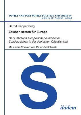 bokomslag Zeichen setzen fr Europa. Der Gebrauch europischer lateinischer Sonderzeichen in der deutschen ffentlichkeit. Mit einem Vorwort von Peter Schlobinski