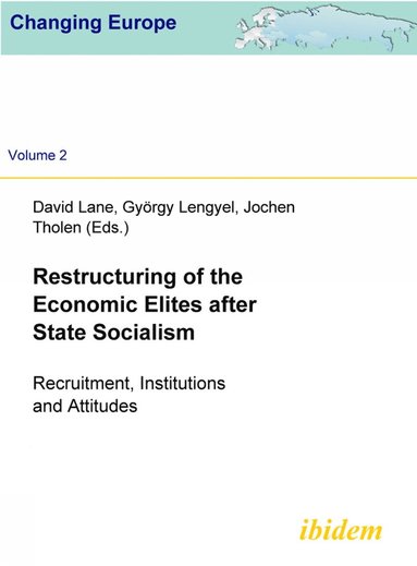 bokomslag Restructuring of the Economic Elites after State Socialism