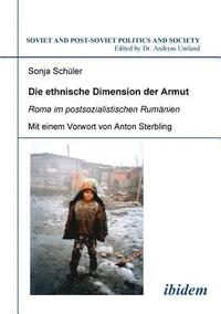 bokomslag ethnische Dimension der Armut. Roma im postsozialistischen Rum?nien