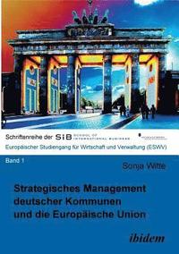 bokomslag Strategisches Management deutscher Kommunen und die Europ?ische Union.