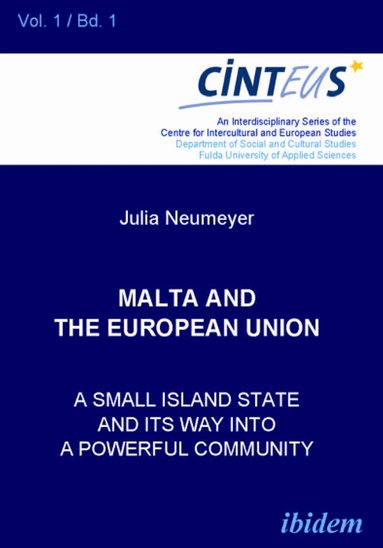Julia Neumeyer, Gudrun Hentges, Volker Hinnenkamp, Anne Honer - Malta and the European Union, Häftad