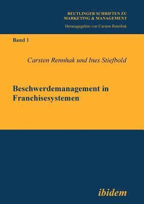 Carsten Rennhak, Ines Stiefbold, Carsten Rennhak - Beschwerdemanagement in Franchisesystemen., Häftad