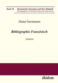 bokomslag Bibliographie Franz sisch. Autoren