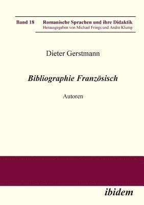 bokomslag Bibliographie Franz?sisch. Autoren
