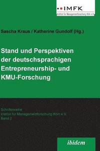 bokomslag Stand und Perspektiven der deutschsprachigen Entrepreneurship- und KMU-Forschung.