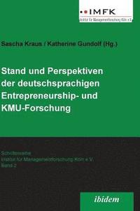 bokomslag Stand und Perspektiven der deutschsprachigen Entrepreneurship- und KMU-Forschung.