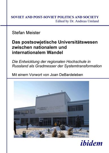 Stefan Meister, Andreas Umland - postsowjetische Universitätswesen zwischen nationalem und internationalem Wandel, Häftad