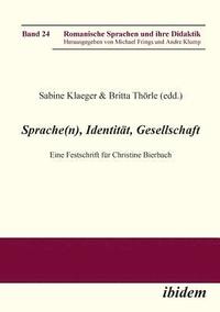 bokomslag Sprache(n), Identit t, Gesellschaft. Eine Festschrift f r Christine Bierbach