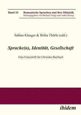 bokomslag Sprache(n), Identit?t, Gesellschaft. Eine Festschrift f?r Christine Bierbach
