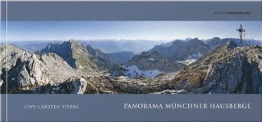 Uwe-Carsten Fiebig - Münchner Hausberge, Inbunden