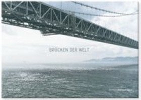 Karl Lang - Brücken der Welt, Inbunden