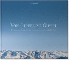 bokomslag Von Gipfel zu Gipfel