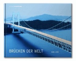 Karl Lang - Brücken der Welt, Inbunden