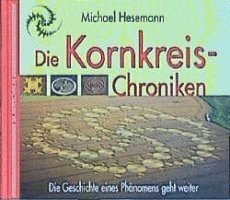 Michael Hesemann - Die Kornkreis-Chroniken, Inbunden