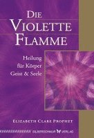 Elizabeth Clare Prophet - Die violette Flamme, Häftad. Tillgänglighet: Lägg i varukorg