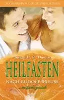 Jürgen H. R. Thomar - Heilfasten nach Rudolf Breuss, Häftad. Tillgänglighet: Lägg i varukorg