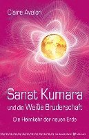 bokomslag Sanat Kumara und die Weiße Bruderschaft