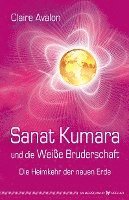 Sanat Kumara und die Weiße Bruderschaft 1