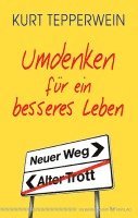 bokomslag Umdenken für ein besseres Leben