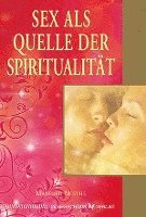 Sex als Quelle der Spiritualität 1