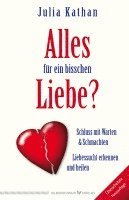 bokomslag Alles für ein bisschen Liebe?