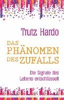 Trutz Hardo - Das Phänomen des Zufalls, Häftad