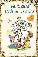 Karen Katafiasz - Vertraue Deiner Trauer, Häftad