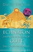 bokomslag Echnaton und der Strahlende Gott