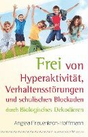 bokomslag Frei von Hyperaktivität, Verhaltensstörungen und schulischen Blockaden