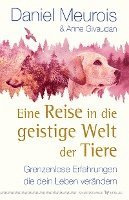 Daniel Meurois, Anne Givaudan - Eine Reise in die geistige Welt der Tiere, Häftad