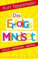 Kurt Tepperwein - Das Erfolgs-Mindset, Häftad
