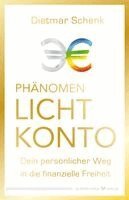 Dietmar Schenk - Phänomen Lichtkonto, Häftad