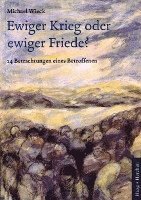 bokomslag Ewiger Krieg oder ewiger Friede?