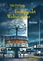 bokomslag Treffpunkt Weltzeituhr