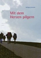 bokomslag 'Mit dem Herzen pilgern'