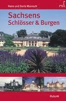 bokomslag Sachsens Schlösser und Burgen