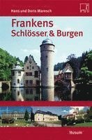 bokomslag Frankens Schlösser & Burgen