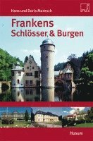 Hans Maresch, Doris Maresch - Frankens Schlösser & Burgen, Häftad