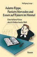 bokomslag Adams Rippe, Pastors Mercedes und Essen auf Rädern im Himmel