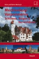 bokomslag Mecklenburg-Vorpommerns Schlösser, Burgen & Herrenhäuser