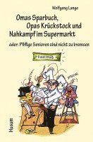 Omas Sparbuch, Opas Krückstock und Nahkampf im Supermarkt 1