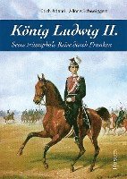 bokomslag König Ludwig II.